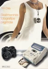 Skaitmeninės fotografijos pagrindai — fotografija