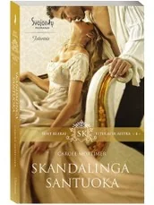 Skandalinga santuoka. 4 serijos Sent Klerai. Titulai ir aistra knyga