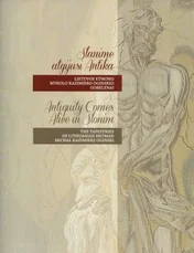 Slanime atgijusi Antika. Lietuvos etmono Mykolo Kazimiero Oginskio gobelenai