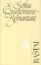 Sofija Čiurlionienė-Kymantaitė. Raštai T. 5