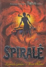 Spiralė. Ciklo „Tuneliai“ 5-oji knyga