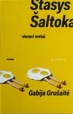 Stasys Šaltoka. Vieneri metai