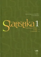 Statistika. 1 dalis. Statistinės analizės teorija ir metodai