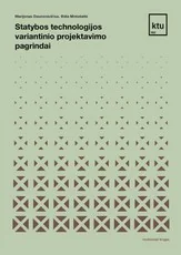 Statybos technologijos variantinio projektavimo pagrindai