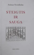 Steigtis ir sauga — filosofija