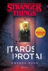 Stranger Things. Įtarūs protai