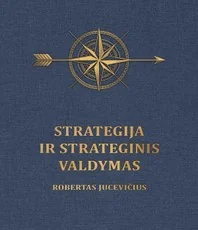 Strategija ir strateginis valdymas — karjera-ir-finansai