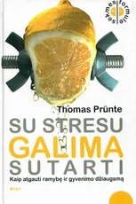Su stresu galima susitarti — nerimas--depresija