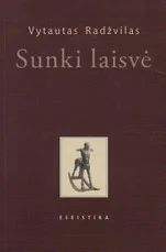 Sunki laisvė