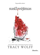 SUSIŽAVĖJIMAS. Nr. 1 NEW YORK TIMES bestselerių serijos TROŠKIMAS tęsinys (kietais viršeliais)