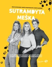 SUTRAMDYTA MEŠKA. Kaip įjungti savo smegenis ir įsliuogti į norimo dydžio suknelę