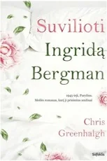 Suvilioti Ingridą Bergman