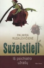 Sužeistieji. Iš psichiatro užrašų — asmenybes-tobulinimas