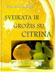 Sveikata ir grožis su citrina — mityba-ir-dietos-