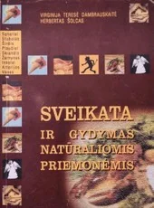 Sveikata ir gydymas natūraliomis priemonėmis (2005) — naturalioji-ir-alternatyvi-medicina