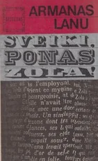 Sveiki, ponas, Zola! — biografijos