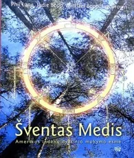 Šventas Medis. Amerikos indėnų dvasinio mokymo esmė — dvasingumas-ir-pasamone