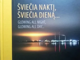 Šviečia naktį, šviečia dieną... — fotografija