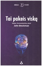 Tai pakeis viską. Idėjos, formuosiančios ateitį — idomusis-mokslas