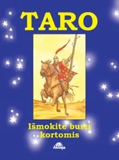 Taro: išmokite burti kortomis (su kortomis)