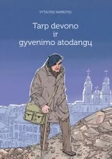 Tarp devono ir gyvenimo atodangų — ekologija-aplinkosauga