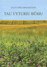 Tau vyturiu būsiu