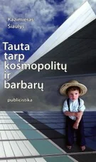 Tauta tarp kosmopolitų ir barbarų