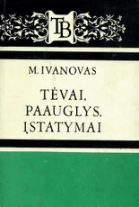 Tėvai, paauglys, įstatymai — literatura-tevams