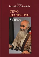 Tėvo Stanislovo šviesa: eiliuota sakmė — lietuviu-biografijos-ir-autobiografijos