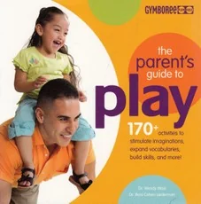 The Parent's Guide to Play — auklejimas-ir-santykiai-seimoje