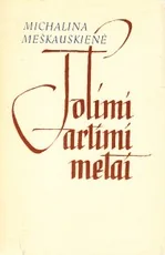 Tolimi artimi metai