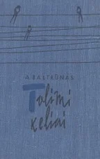 Tolimi keliai II tomas