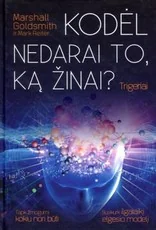 Trigeriai: kodėl nedarai to, ką žinai? — asmenybes-tobulinimas
