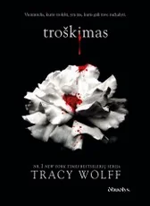 TROŠKIMAS. Nr. 1 New York Times bestseleris – kolekcinis 600 psl. leidimas kietais viršeliais