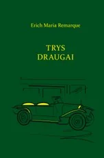 Trys draugai — klasika