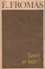Turėti ar būti? (1990)