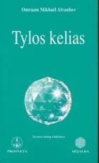 Tylos kelias — dvasingumas-ir-pasamone