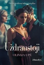 UŽDRAUSTOJI. Ne visi troškimai telpa į taisykles