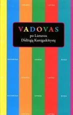 Vadovas po Lietuvos Didžiąją Kunigaikštystę — kelioniu-vadovai