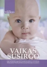 Vaikas susirgo — literatura-tevams