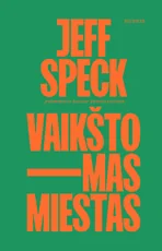 Vaikštomas miestas — architektura
