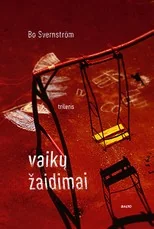 VAIKŲ ŽAIDIMAI. Žiauraus nusikaltimo tyrimas atskleidžia prieš kelis dešimtmečius baigtos bylos spragas. Kieno prisiminimai yra tiesa ir kas iš tiesų kaltas? Naujas bestselerio „Aukos“ autoriaus trileris!