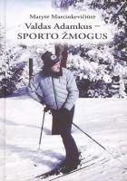 Valdas Adamkus – sporto žmogus — biografijos