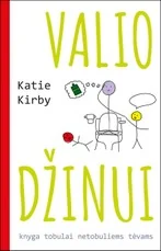 Valio džinui: knyga tobulai netobuliems tėvams