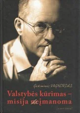 Valstybės kūrimas – misija (ne)įmanoma — politika