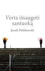 Verta išsaugoti santuoką