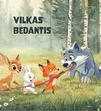 Vilkas bedantis — pasakos