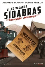 Vilko valanda. Sidabras. Nuotykai Arizonoje