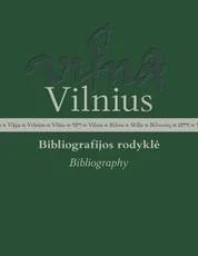 Vilnius. Bibliografijos rodyklė, 1 dalis. Mokslo darbai 1990–2022