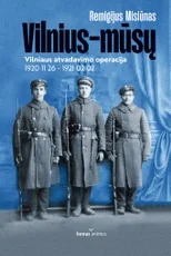 Vilnius – mūsų. Lietuvos istorija kitaip